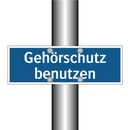 Gehörschutz benutzen