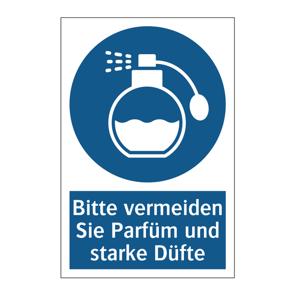 Bitte vermeiden Sie Parfüm und starke Düfte