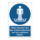 Bitte betreten Sie das Schwimmbecken nur mit sauberen Füßen.