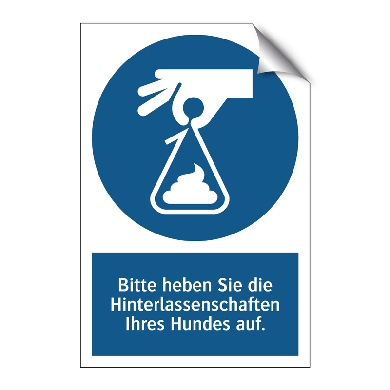 Bitte heben Sie die Hinterlassenschaften Ihres Hundes auf.