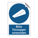 Bitte Türstopper verwenden