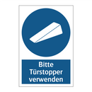 Bitte Türstopper verwenden