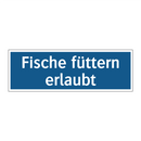 Fische füttern erlaubt