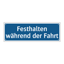 Festhalten während der Fahrt