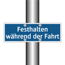 Festhalten während der Fahrt