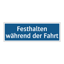 Festhalten während der Fahrt