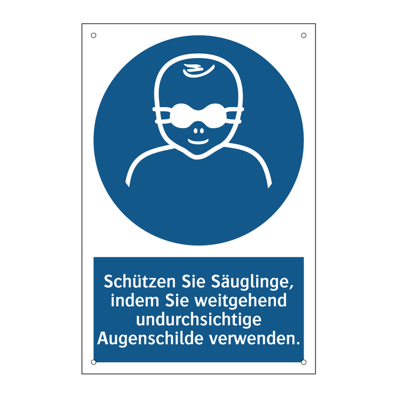 Schützen Sie Säuglinge, indem Sie weitgehend undurchsichtige Augenschilde verwenden.