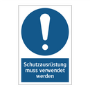 Schutzausrüstung muss verwendet werden