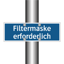 Filtermaske erforderlich