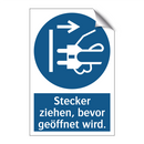 Stecker ziehen, bevor geöffnet wird.