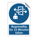 Regelmäßig für 10 Minuten lüften