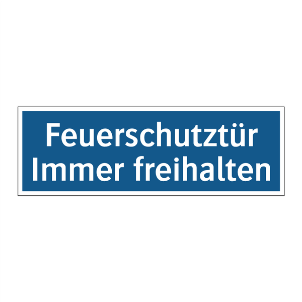 Feuerschutztür Immer freihalten
