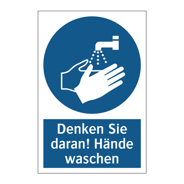 Denken Sie daran! Hände waschen