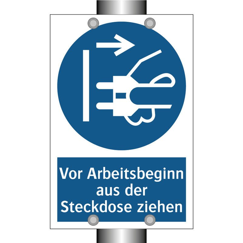 Vor Arbeitsbeginn aus der Steckdose ziehen