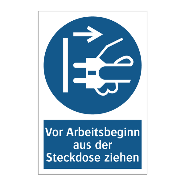 Vor Arbeitsbeginn aus der Steckdose ziehen