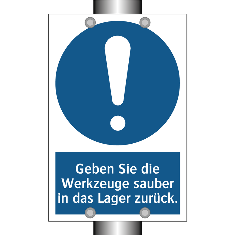 Geben Sie die Werkzeuge sauber in das Lager zurück.