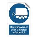 Rückfahrwarner oder Einweiser erforderlich