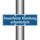 Feuerfeste Kleidung erforderlich