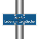 Nur für Lebensmittelwäsche