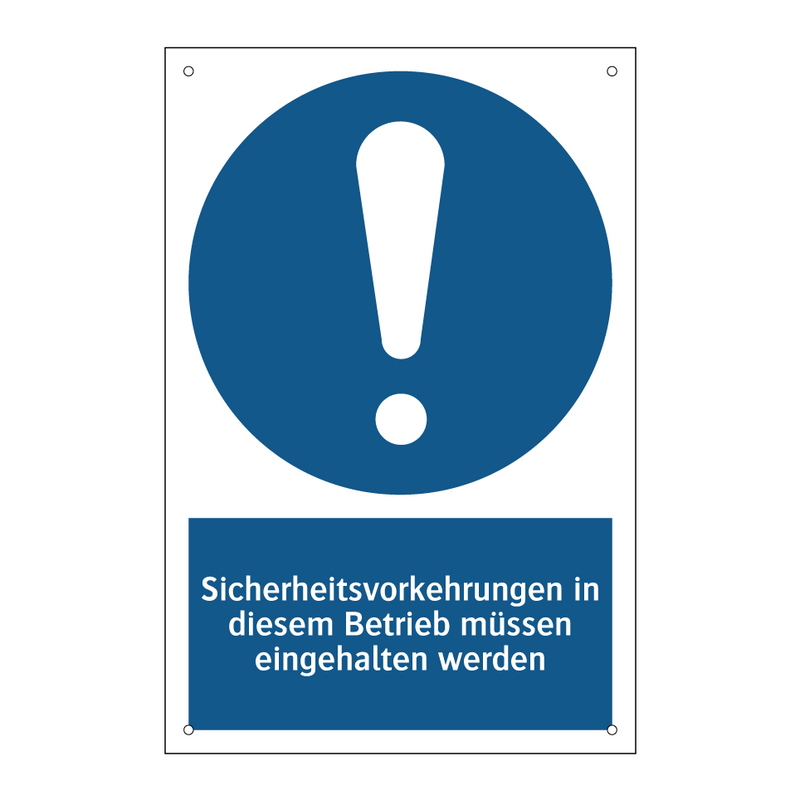 Sicherheitsvorkehrungen in diesem Betrieb müssen eingehalten werden