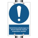 Sicherheitsvorkehrungen in diesem Betrieb müssen eingehalten werden