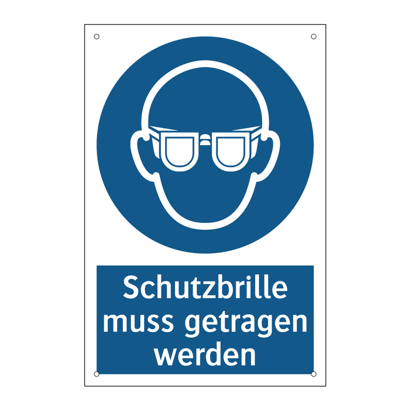 Schutzbrille muss getragen werden
