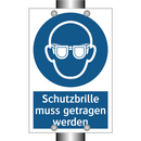 Schutzbrille muss getragen werden