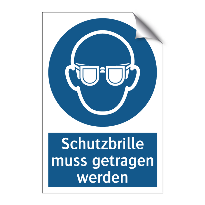 Schutzbrille muss getragen werden