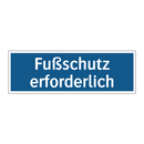 Fußschutz erforderlich