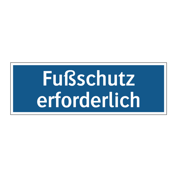 Fußschutz erforderlich