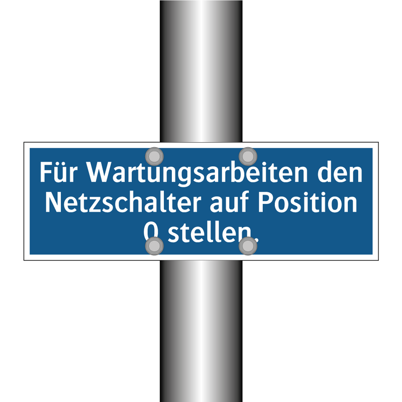 Für Wartungsarbeiten den Netzschalter auf Position 0 stellen.