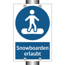 Snowboarden erlaubt