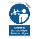 Kinder in Wasseranlagen beaufsichtigen