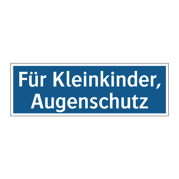 Für Kleinkinder, Augenschutz