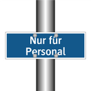 Nur für Personal
