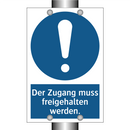 Der Zugang muss freigehalten werden.