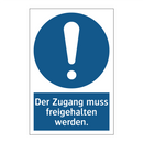 Der Zugang muss freigehalten werden.