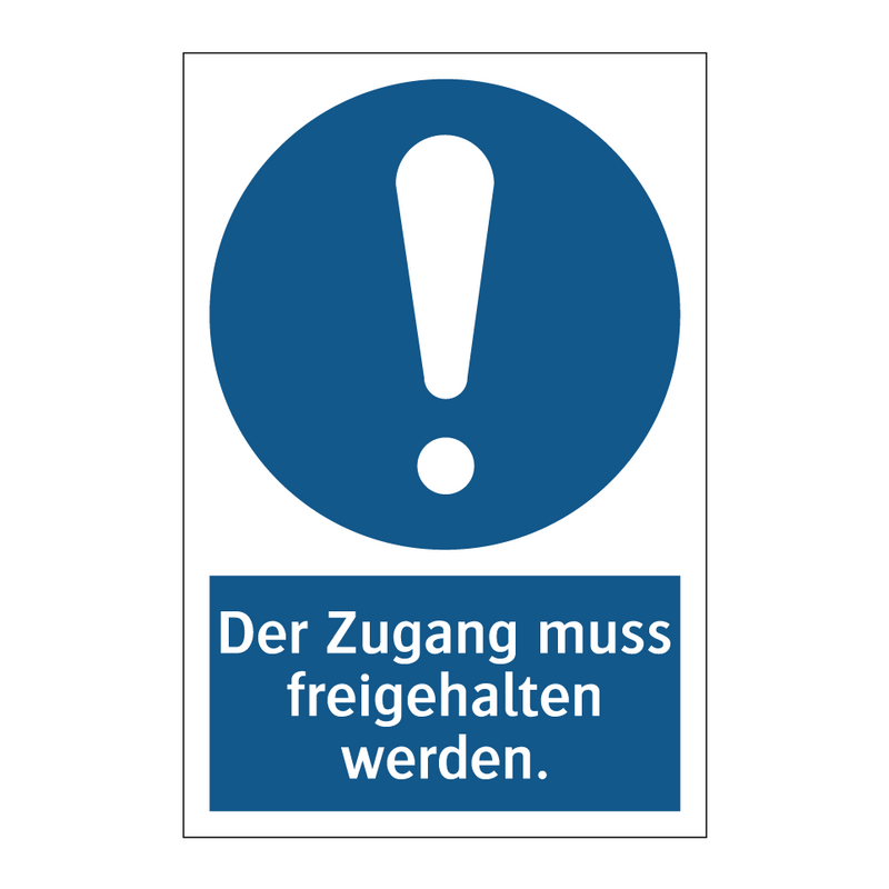 Der Zugang muss freigehalten werden.