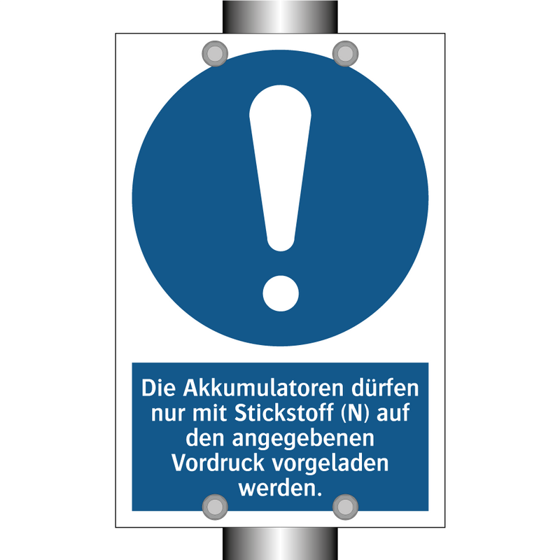 Die Akkumulatoren dürfen nur mit Stickstoff (N) auf den angegebenen Vordruck vorgeladen werden.