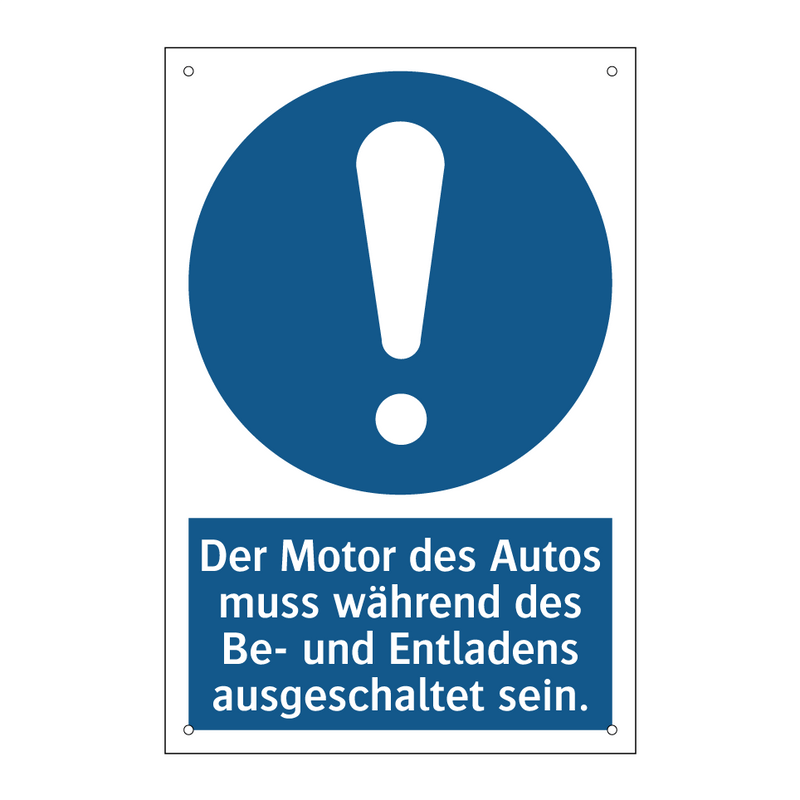 Der Motor des Autos muss während des Be- und Entladens ausgeschaltet sein.