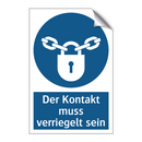 Der Kontakt muss verriegelt sein