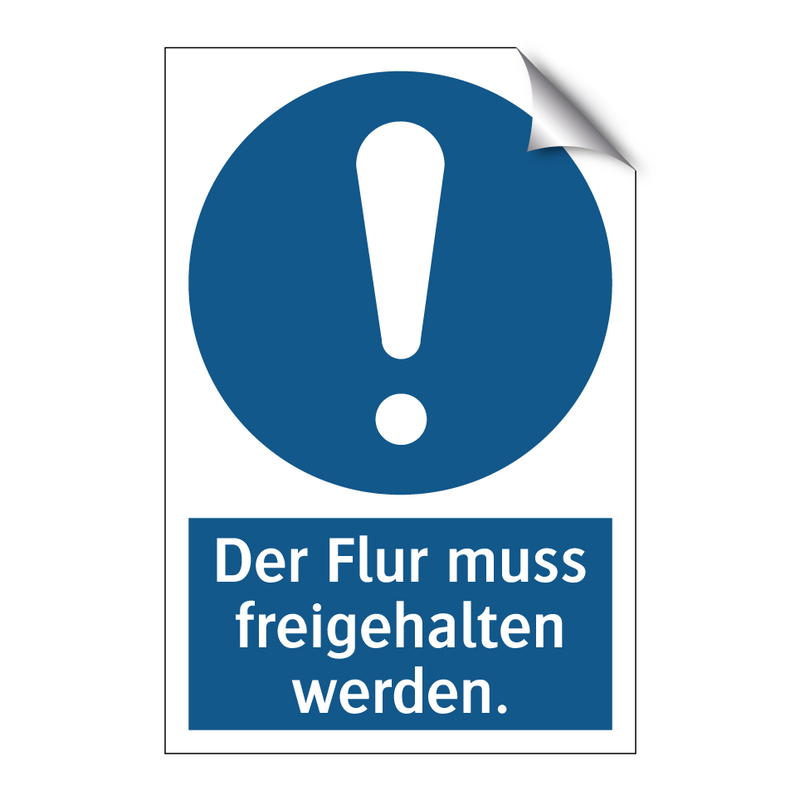 Der Flur muss freigehalten werden.