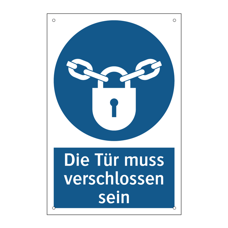 Die Tür muss verschlossen sein