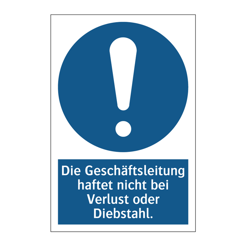 Die Geschäftsleitung haftet nicht bei Verlust oder Diebstahl.