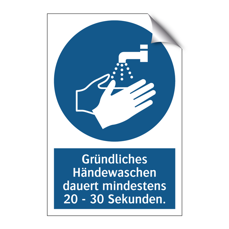 Gründliches Händewaschen dauert mindestens 20 - 30 Sekunden.
