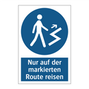Nur auf der markierten Route reisen