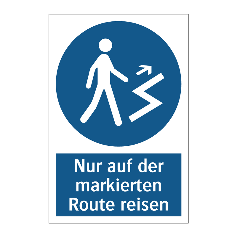 Nur auf der markierten Route reisen