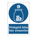 Trinkgeld bitte hier einwerfen