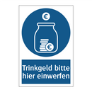 Trinkgeld bitte hier einwerfen
