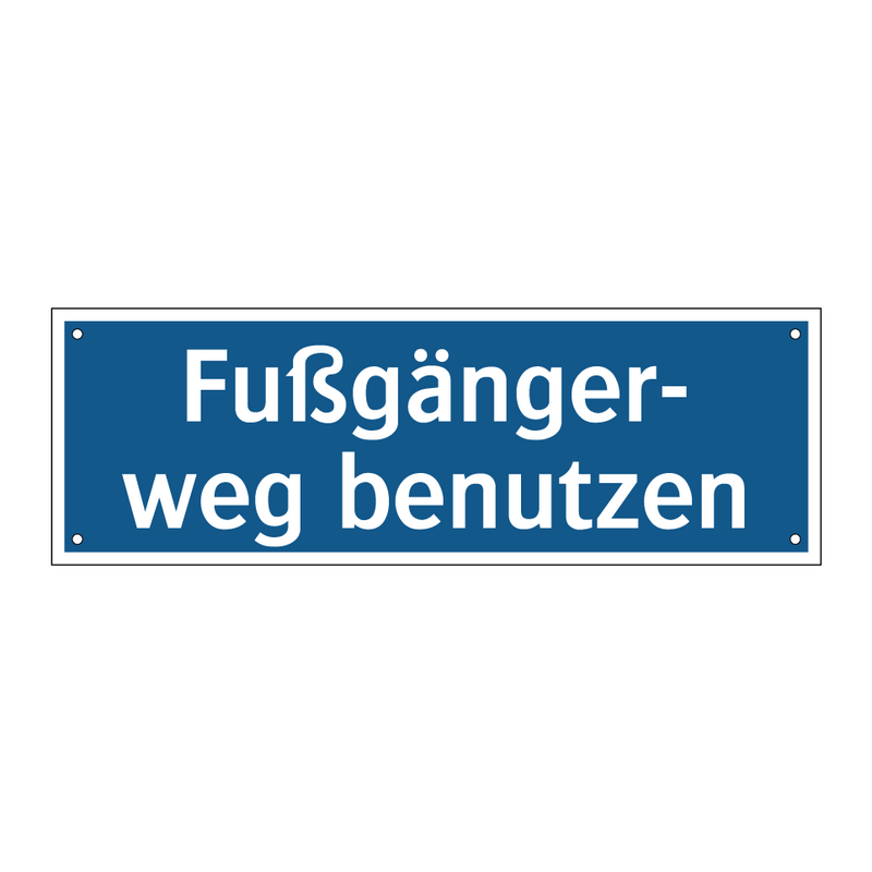 Fußgänger- weg benutzen